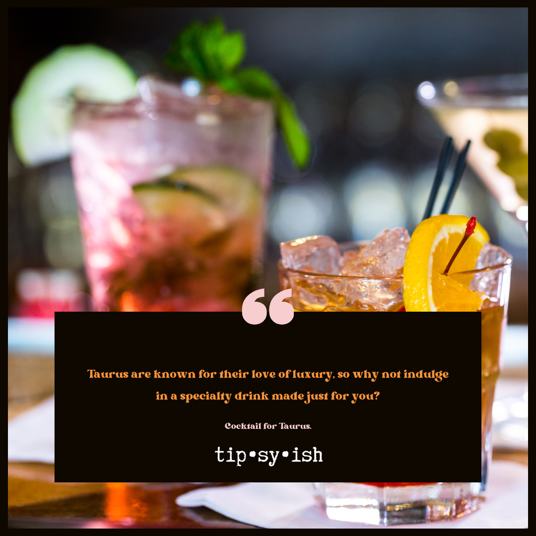 The Ultimate Taurus Cocktail Horoscope: Earthy Elixirs for the Bull Sign