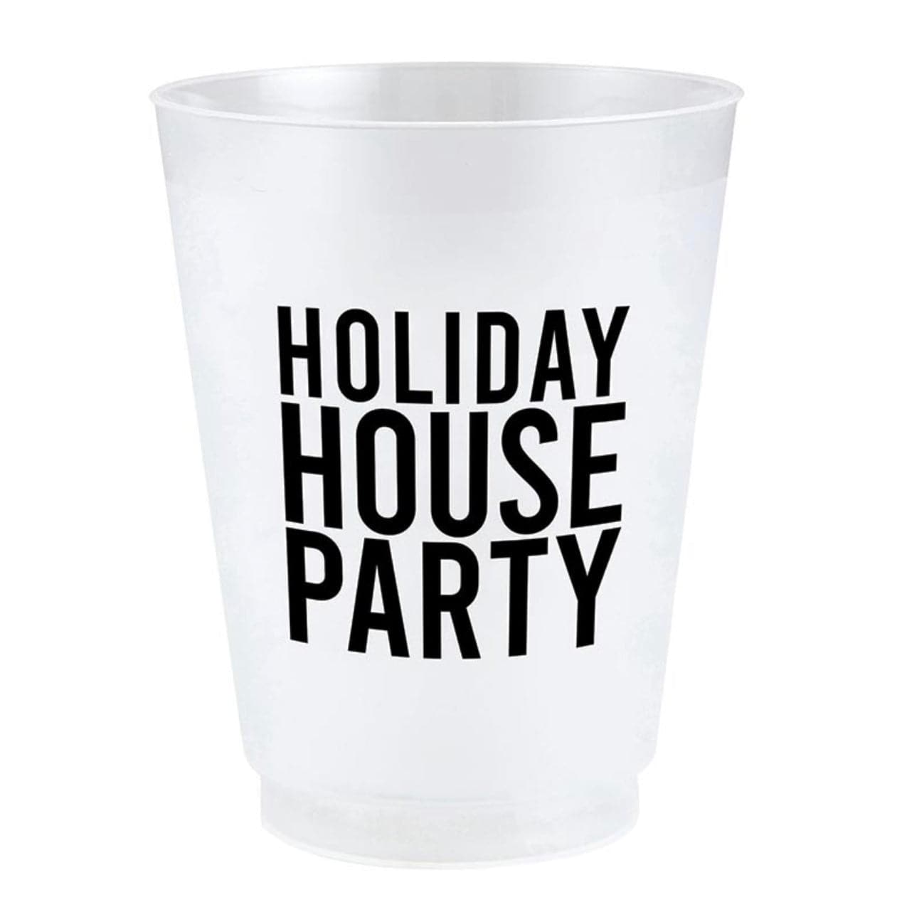 white frosted plastic christmas cup with black script that reads "holiday house party"