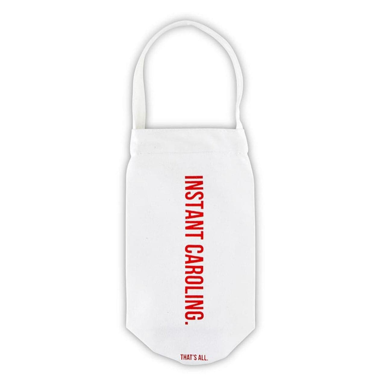 white canvas wine bag for christmas that features red script saying "instant caroling"