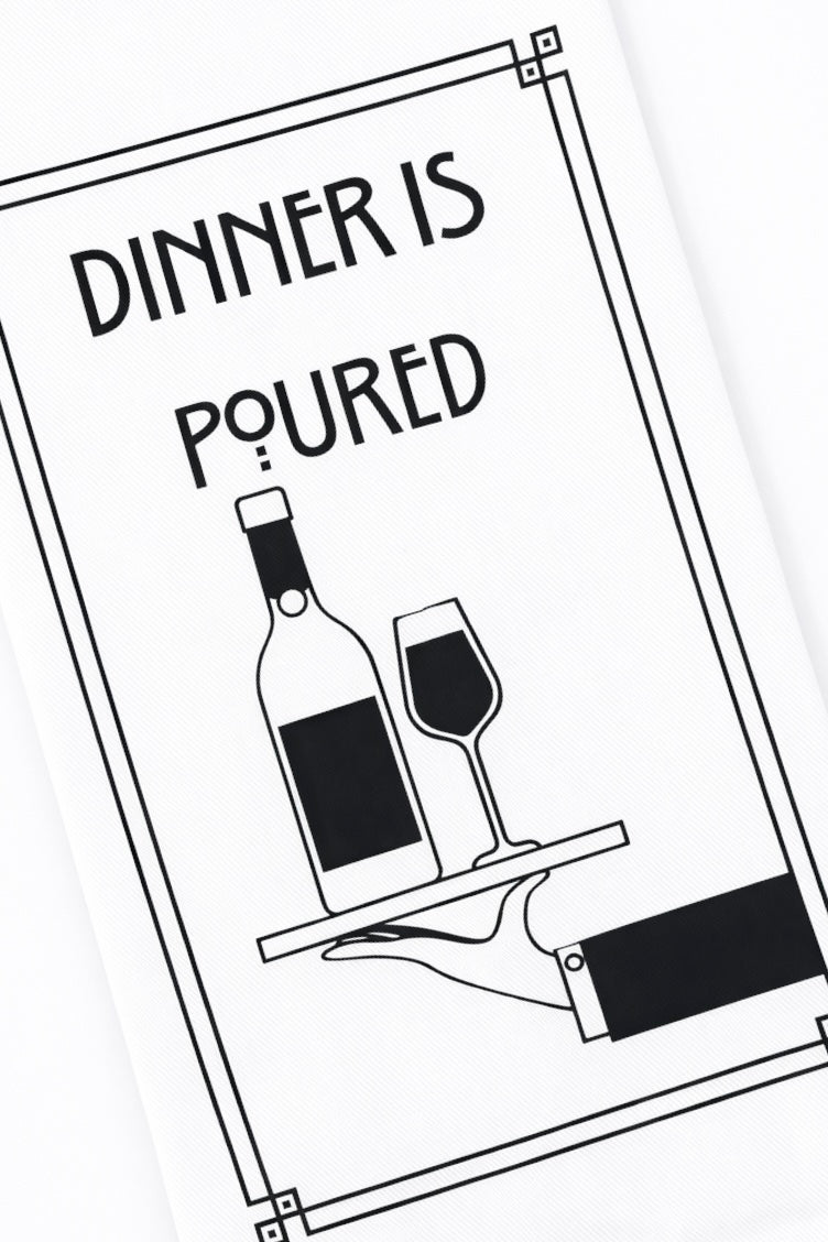 Dinner Is Poured cocktail tea towel with wine bottle and glass illustration