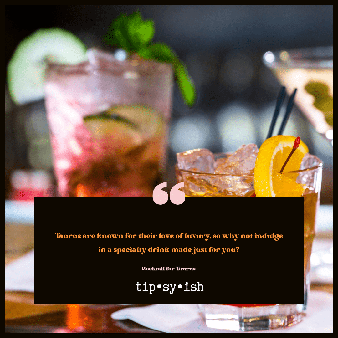 The Ultimate Taurus Cocktail Horoscope: Earthy Elixirs for the Bull Sign