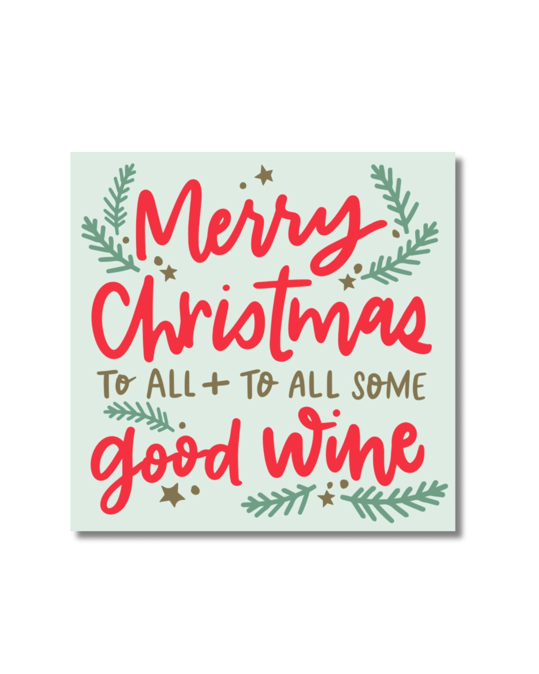 Mint Christmas cocktail napkin featuring Merry Christmas To All + To All Some Good Wine in red and gold with festive evergreen accents.