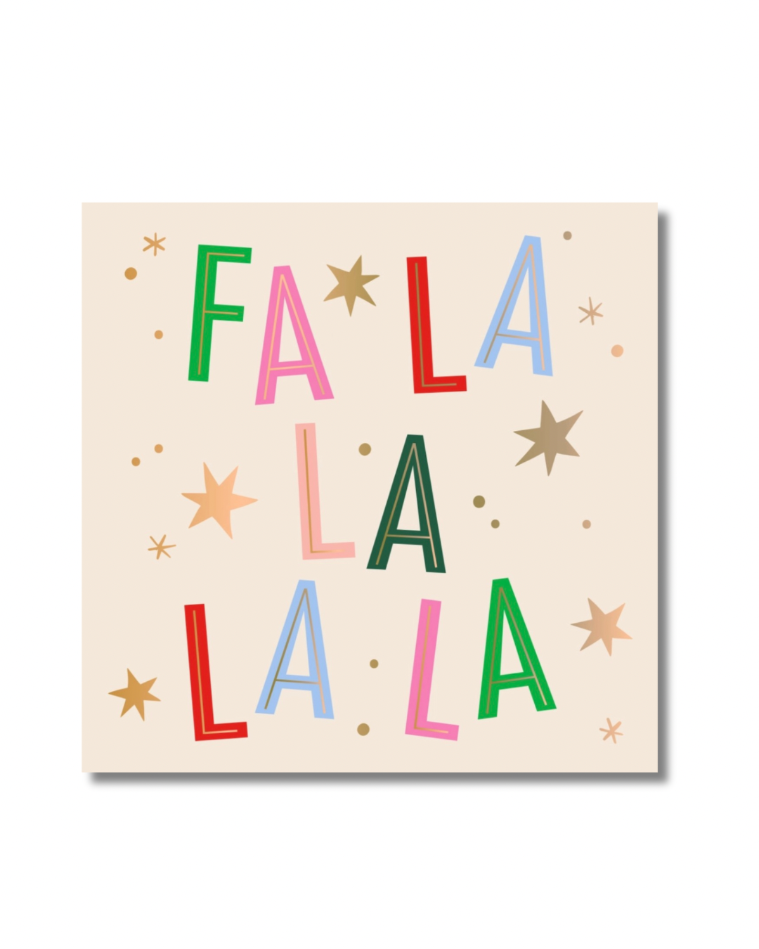 Cream holiday cocktail napkin featuring colorful Fa La La La La lettering, festive starbursts and foil accents.