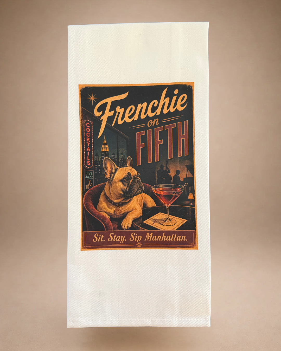 Retro French Bulldog tea towel featuring Frenchie on Fifth, a Manhattan cocktail and vintage New York lounge artwork.