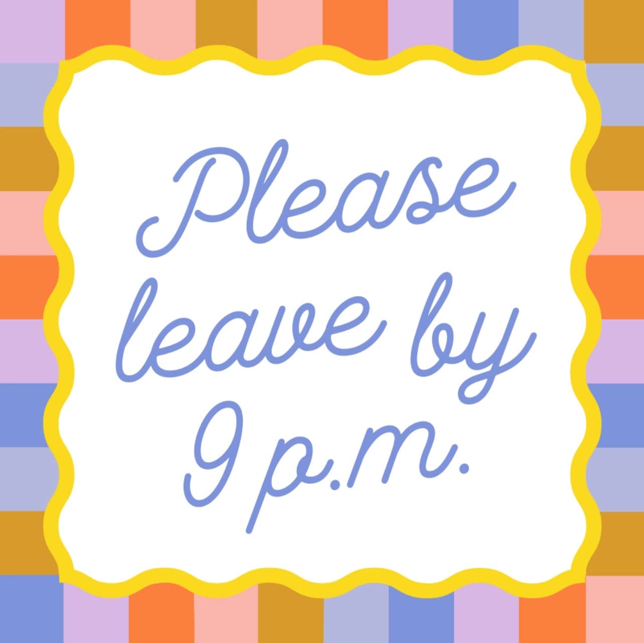 Please Leave By 9P.M. - Cocktail Napkins, Pack of 20