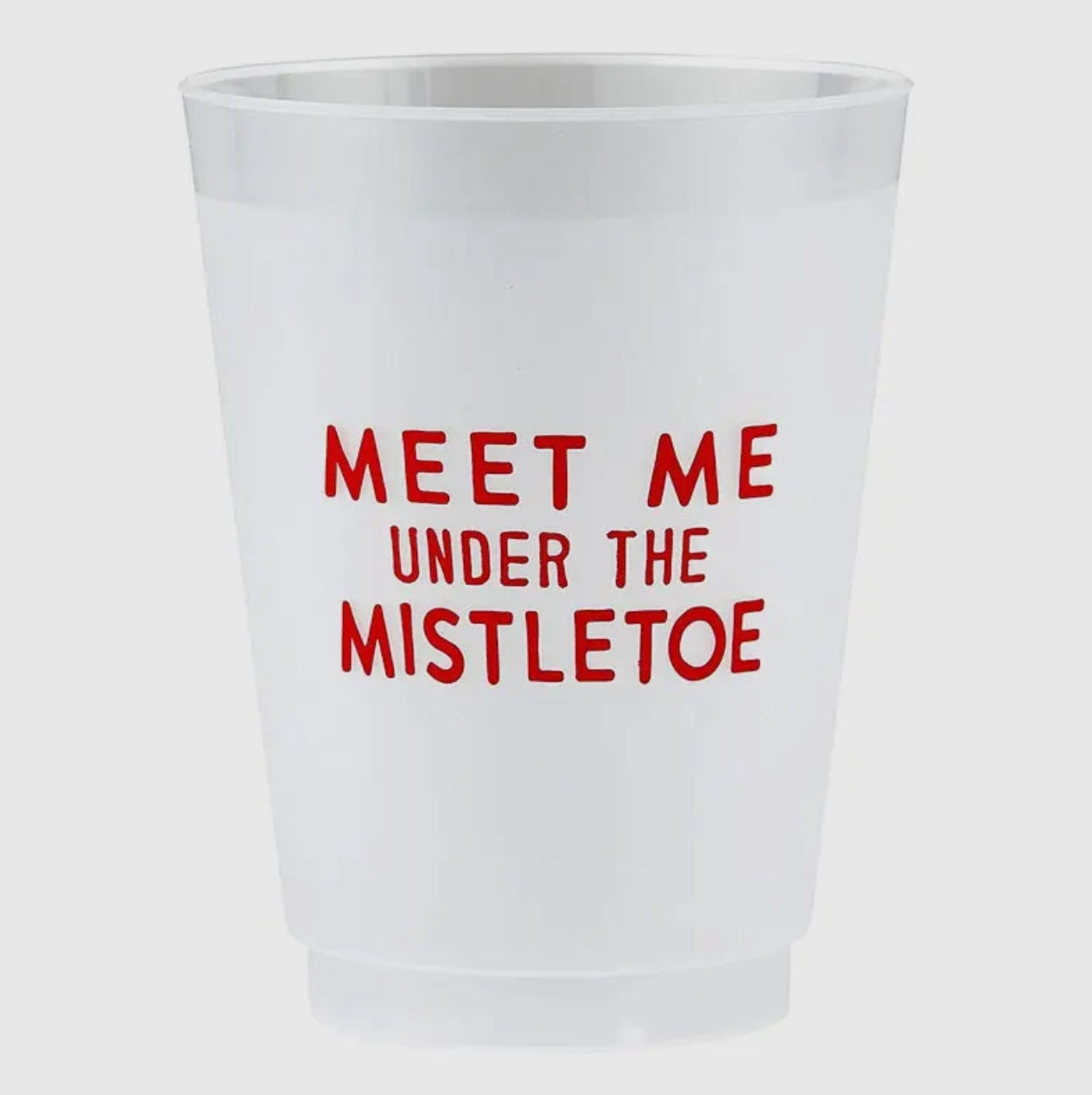 Meet Me Under The Mistletoe, Reusable Plastic Cups - Set of 8