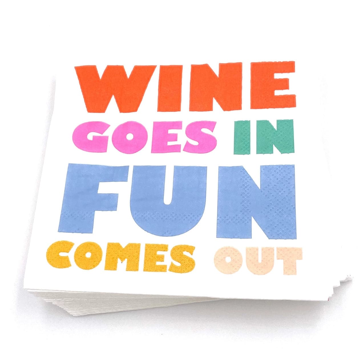 Wine Goes in Fun Comes Out - Cocktail Napkins, Pack of 20