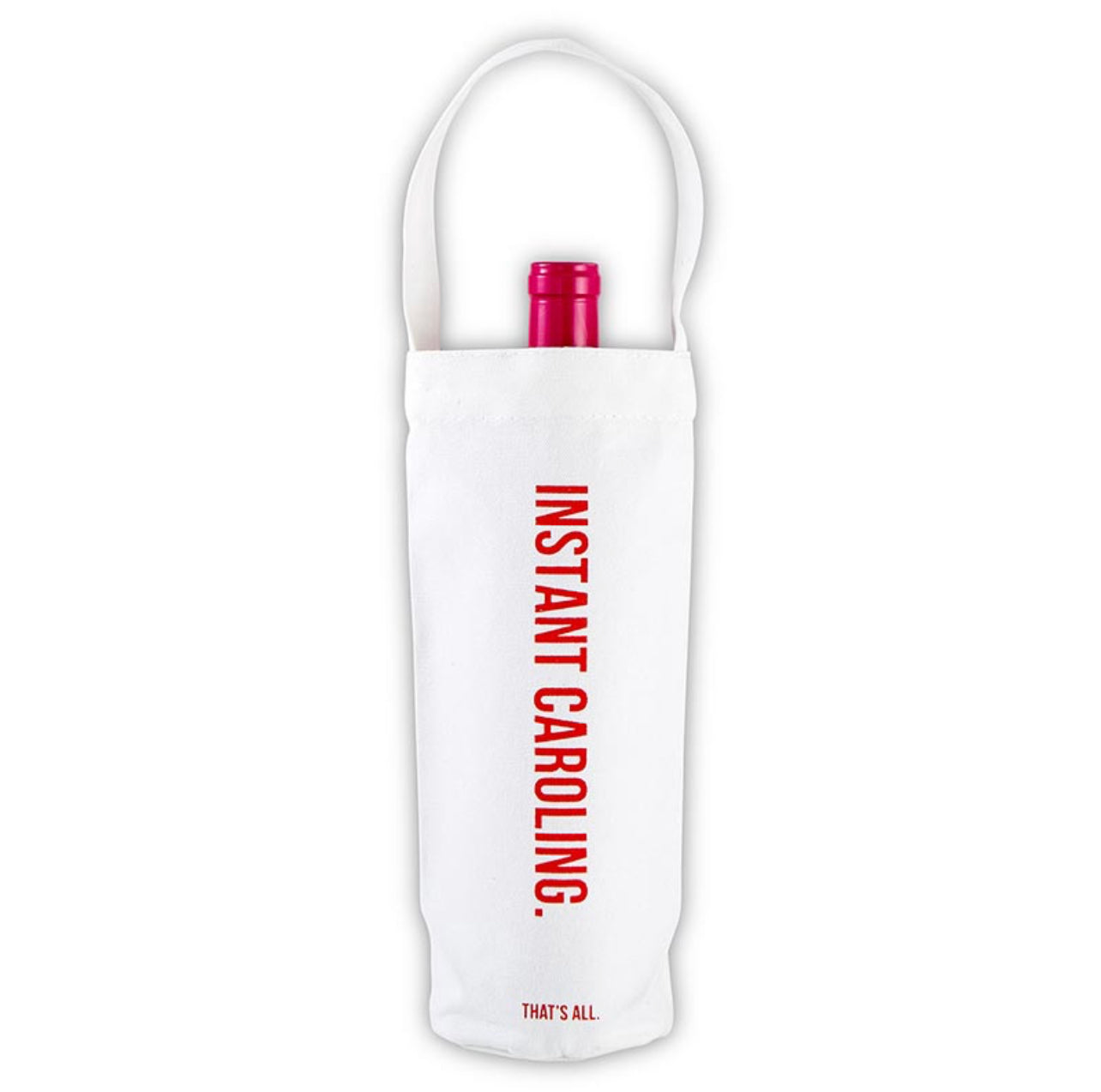 white canvas wine bag for christmas that features red script saying "instant caroling"