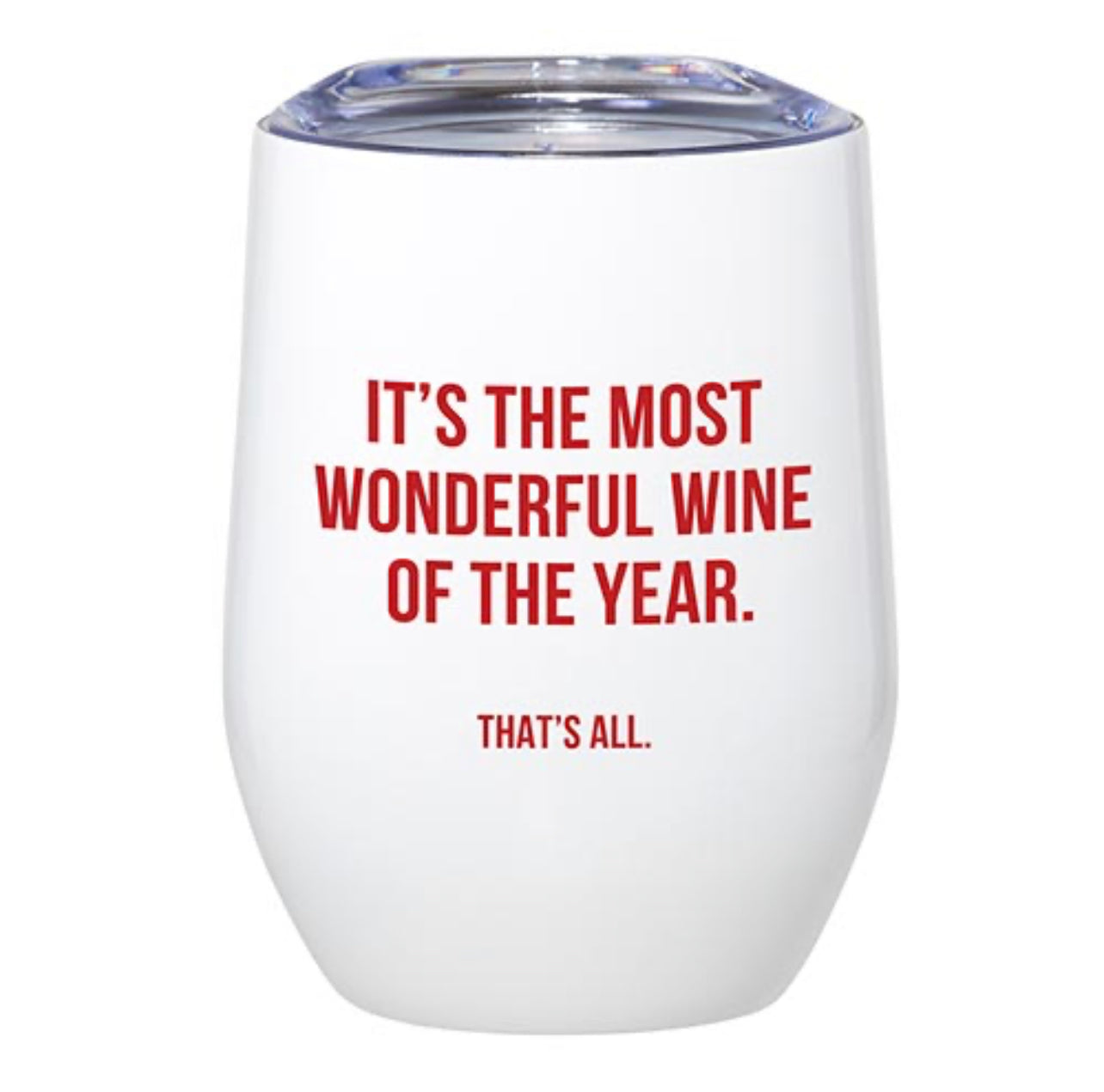 12 oz white christmas wine tumbler with words in red that read "It's the most wonderful wine of the year - that's all"