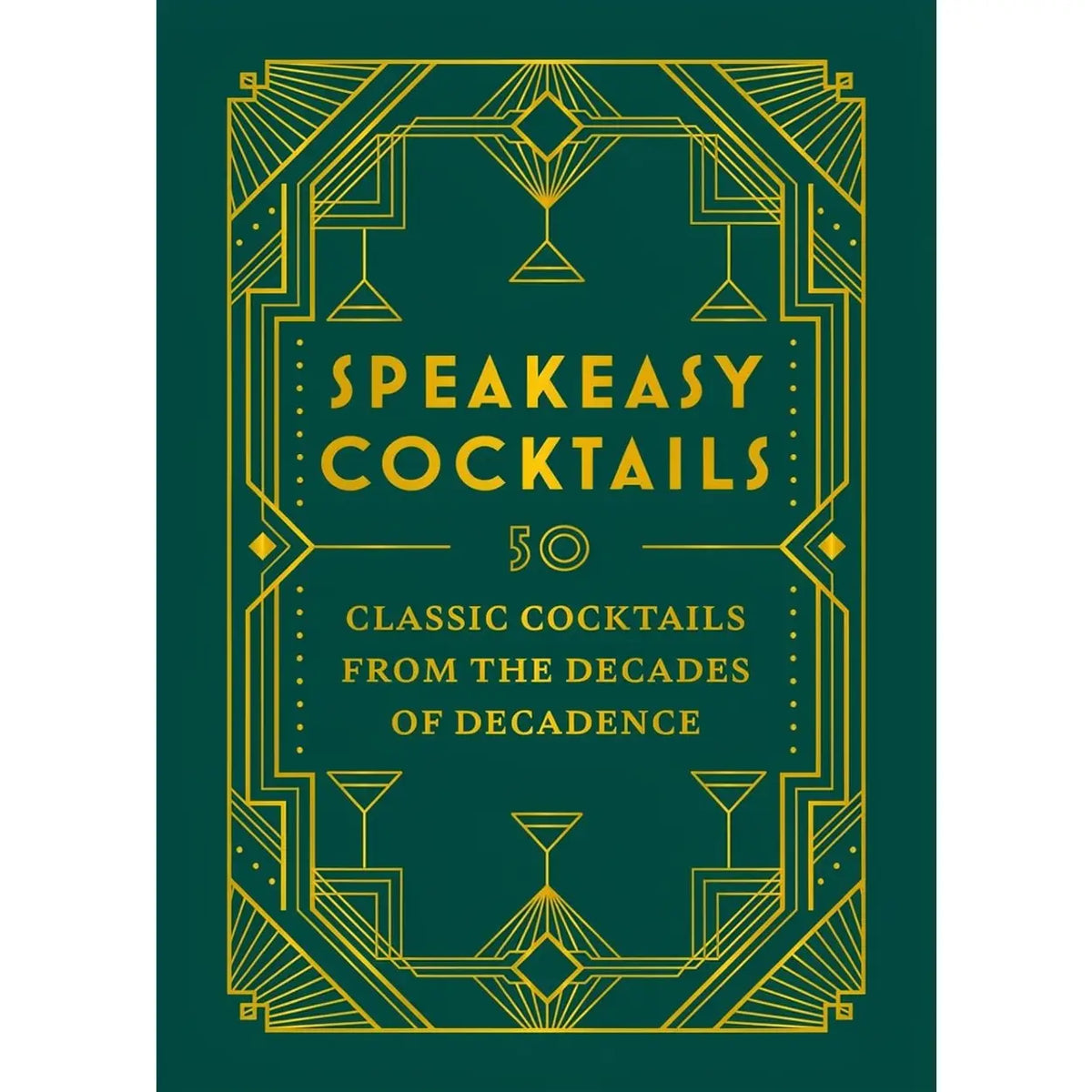 Speakeasy Cocktails recipe book with an emerald green cover, gold Art Deco geometric borders, and vintage cocktail glass illustrations.