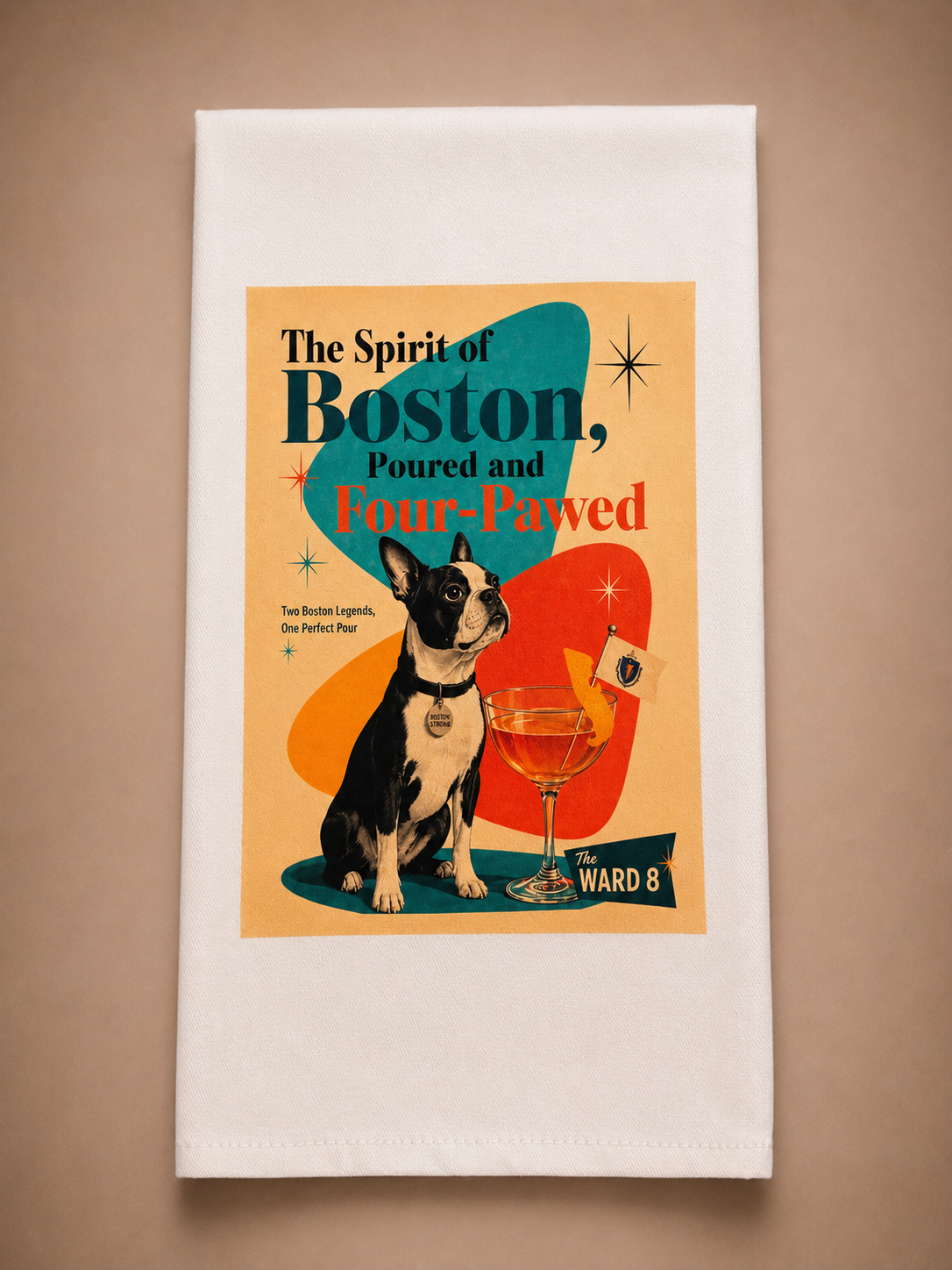 Retro Boston Terrier tea towel featuring a Ward 8 cocktail and The Spirit of Boston Poured and Four-Pawed design.