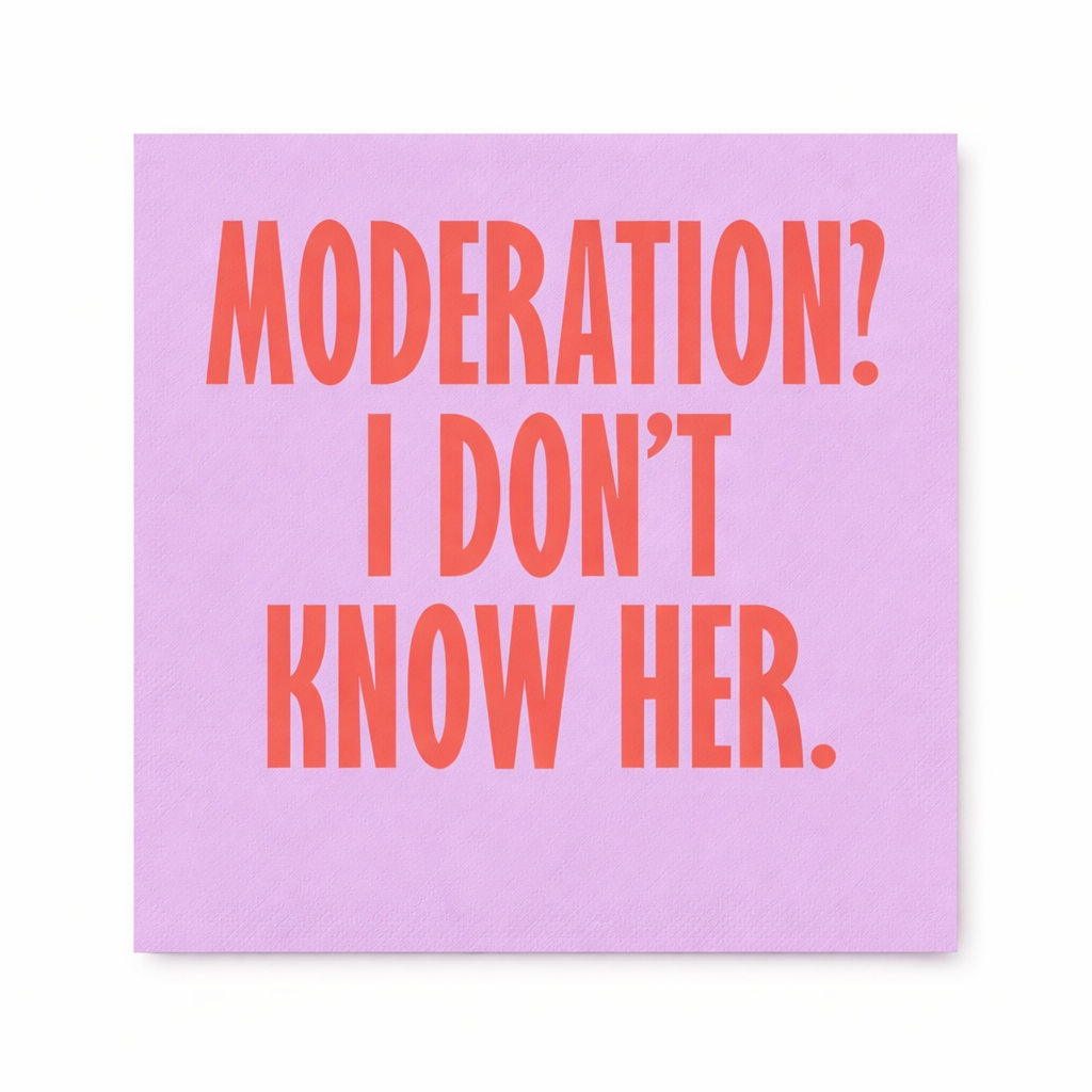 Lavender cocktail napkin with Moderation I Don’t Know Her phrase on white background