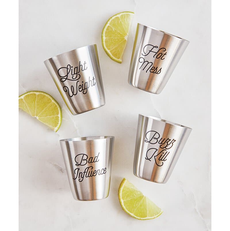 set of four 2 oz stainless steel shot cups, Sayings etched into the cups include, Hot Mess, Buzz Kill, Bad Influence, and Light Weight